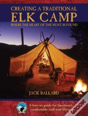 Capa do artigo Creating A Traditional Elk Camp