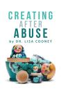 Creating After Abuse - Preview