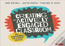 Creating An Actively Engaged Classroom
