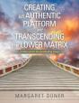 Creating An Authentic Platform And Transcending The Lower Matrix - Preview