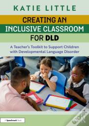 Creating An Inclusive Classroom For Dld