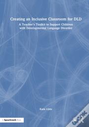 Creating An Inclusive Classroom For Dld