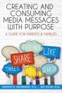 Creating And Consuming Media Messages With Purpose - Preview