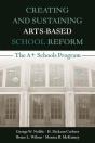 Creating And Sustaining Arts-Based School Reform - Preview