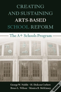 Capa do artigo Creating And Sustaining Arts-Based School Reform