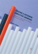 Creating And Sustaining Competitive Advantage