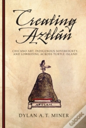 Capa do artigo Creating Aztlan