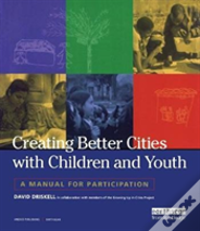 Creating Better Cities With Children And Youth