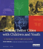 Creating Better Cities With Children And Youth - Preview