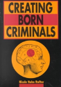 Creating Born Criminals - Preview