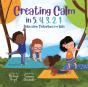 Creating Calm In 5, 4, 3, 2, 1 - Preview
