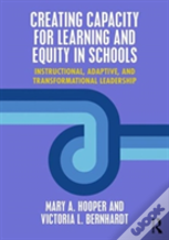 Creating Capacity For Learning And Equity In Schools