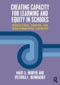 Creating Capacity For Learning And Equity In Schools - Preview