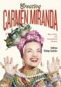 Creating Carmen Miranda - Preview