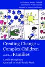 Creating Change For Complex Children And Their Families - Preview