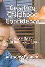 Creating Childhood Confidence: How To He - Preview