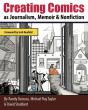 Creating Comics As Journalism, Memoir And Nonfiction - Preview