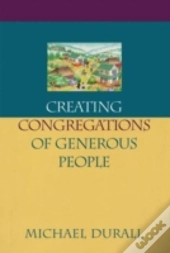 Creating Congregations Of Generous People