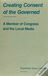 Creating Consent Of The Governed