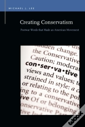 Capa do artigo Creating Conservatism