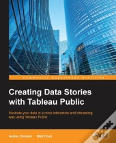Creating Data Stories With Tableau Public