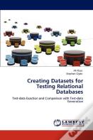 Creating Datasets For Testing Relational Databases