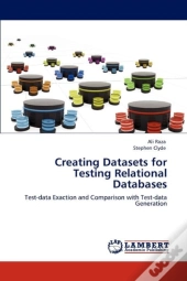 Creating Datasets For Testing Relational Databases