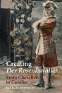 Creating Der Rosenkavalier - Preview