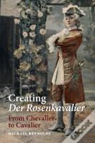 Creating Der Rosenkavalier