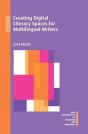 Creating Digital Literacy Spaces For Multilingual Writers - Preview