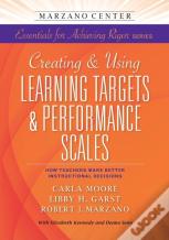 Creating & Using Learning Targets & Performance Scales
