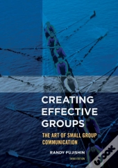 Creating Effective Groups The