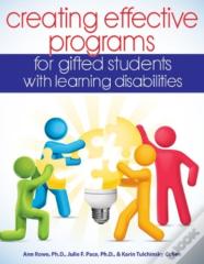 Creating Effective Programs For Gifted Students With Learning Disabilities