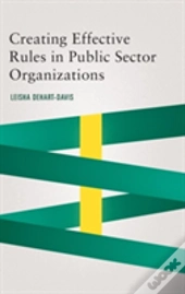 Creating Effective Rules In Public Sector Organizations