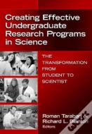 Creating Effective Undergraduate Research Programs In Science