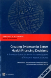 Capa do artigo Creating Evidence For Better Health Financing Policy Decisions And Greater Accountability