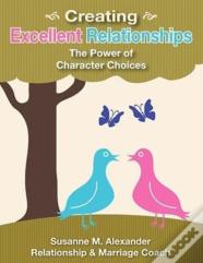 Creating Excellent Relationships