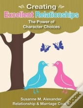 Creating Excellent Relationships