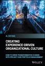 Creating Experience-Driven Organizational Culture - Preview