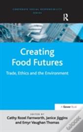 Creating Food Futures