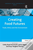 Creating Food Futures