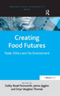 Creating Food Futures - Preview