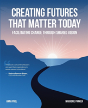 Creating Futures That Matter Today - Preview