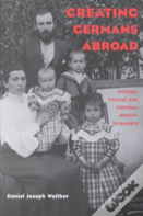Creating Germans Abroad