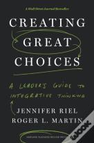 Creating Great Choices
