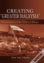 Creating ""Greater Malaysia