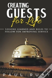 Creating Guests For Life