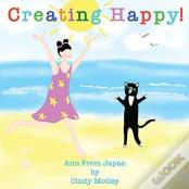 Creating Happy!
