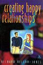 Creating Happy Relationships - Preview
