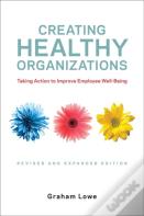 Creating Healthy Organizations